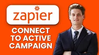 How to Connect Zapier to ActiveCampaign ⚡ Automate Emails & Sync Contacts Smoothly