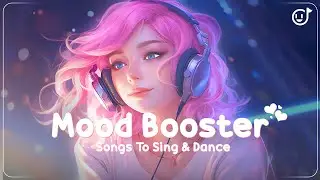 Mood Booster 💃Best songs that make you dance 2024 ~ Songs to sing & dance