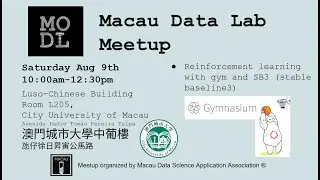 Macau Data Lab Meetup on 9-Aug-2025: Reinforcement Learning with Gym and SB3 (Stable Baseline3)