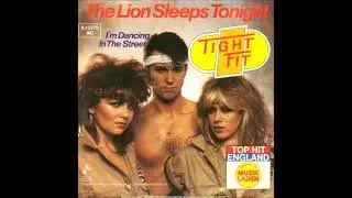 Tight Fit  - The Lion Sleeps Tonight   (1982)  ReWork By  Nilsson