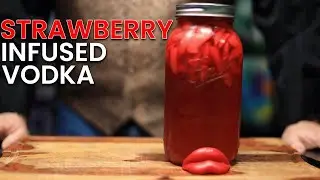 How to Make Strawberry Infused Vodka