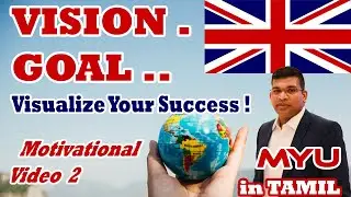 VISION | GOAL | Visualize Your Success | Tamil Motivational Video | MYU Tamil