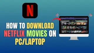 КАК СКАЧАТЬ ФИЛЬМЫ NETFLIX НА ПК/НОУТБУК (НОВОЕ ОБНОВЛЕНИЕ 2025 ГОДА)