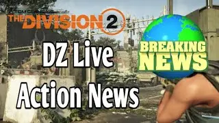 The Division 2 - Breaking  Dark Zone News