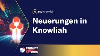 Neuerungen in Knowliah | stp.one Product Launch Day Mai 2025