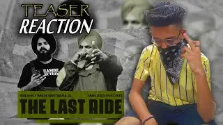 Reaction on THE LAST RIDE - TEASER | Sidhu Moose Wala | Wazir Patar