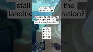 Which V-Speed Do You Need in Landing Config? ✈️ | Private Pilot PREP