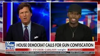 Gun Confiscation is Clearly the Goal - Tucker Carlson & Colion Noir