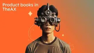 Explore Product Books Features In TheAX Application