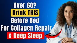 Gynecologist: 5 Night Drinks for Collagen Repair, Hormone Balance & Deep Sleep | Women Over 60