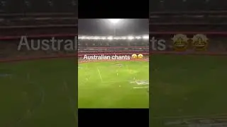 Australian chants 🤩🤩