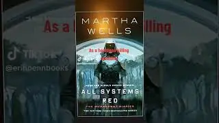 Book Quotes: Martha Wells, All Systems Red (Murderbot Book 1)