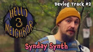 Hello Neighbor 3 Devlog Track - Synday Synth 03