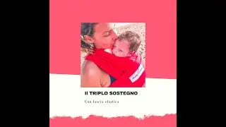 il TRIPLO SOSTEGNO con fascia elastica