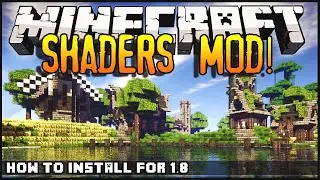 Minecraft 1.8 Shaders Mod Installation Tutorial + Download Links