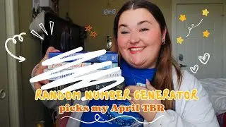 RANDOM NUMBER GENERATOR CHOOSES MY TBR|| April TBR