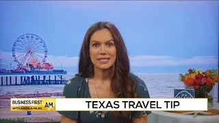 Texas Travel Tips
