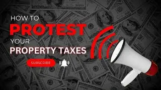 Fight Back Against Rising Property Taxes: A Homeowner's Guide to Protesting in Texas