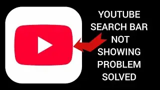 How To Solve YouTube Search Bar Not Showing Problem|| Rsha26 Solutions