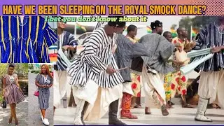 The Royal Smock Dance No One Talks About | Ghanaian Cultural Heritage Revealed