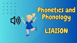 Liaison in English| Phonetics and Phonology| Pronunciation