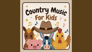 Getting Ready for School Song for Kids - Country Music For Children