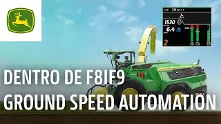 Dentro de SPFH I Animaci&oacute;n de Ground Speed Automation I John Deere