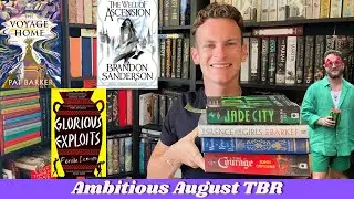 August Reading Plans (A Lot To Live Up To)