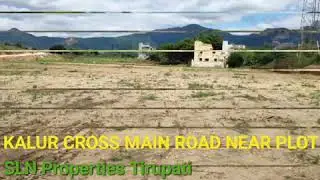 Kalur cross Tirupati-Chandragiri Main Road near plot East face -9700508082,7993145689