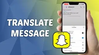 Как переводить сообщения в Snapchat! (2025)