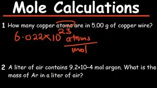The Mole, Grams, Atoms, Molar Mass Calculations - Basic Introduction