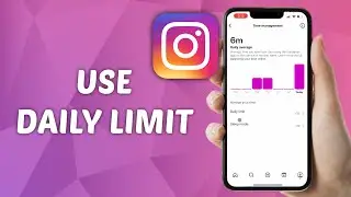 How to Use Daily Limit on Instagram