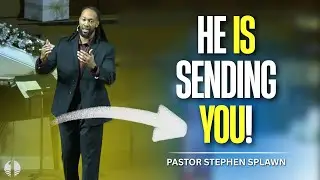 He Is Sending You! |  Mark 16:14-20 | Pastor Stephen Splawn
