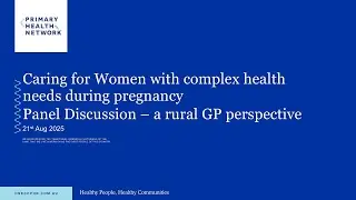 Caring for women with complex health needs during pregnancy - a rural GP perspective