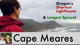 Cape Meares: Oregon&rsquo;s Shortest Lighthouse & Largest Spruce Tree