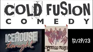 Ransom Note, Cold Fusion Comedy Improv