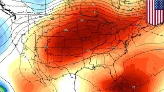 Massive heatwave forecast in U.S., temperatures may rise 20 degrees Fahrenheit or more - TomoNews