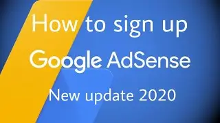 Paano mag sign up kay Google Adsense | New update for 2020 | New youtuber