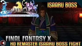 Final Fantasy X HD Remaster - Isaaru Boss Fight