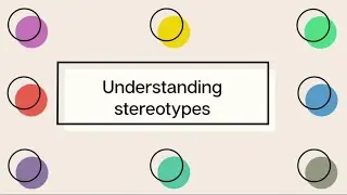 Understanding stereotypes