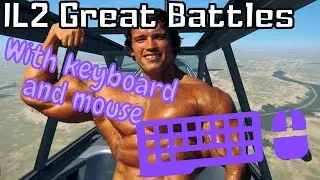 Il2 Great Battles mouse and keyboard in multiplayer.
