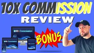 10x Commission Review: 10x Commission EXCLUSIVE Bonuses 🎁🎁🎁🎁 10x Commission Demo & Walkthrough 🎁🎁🎁🎁🎁