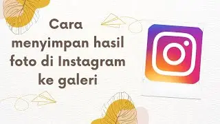 Cara Simpan Foto Dari Instagram Ke Galeri