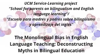 The Monolingual Bias in English Language Teaching: Deconstructing Myths in Bilingual Education