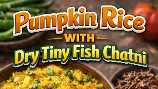 Pumpkin Rice with Dry Fish Chatni in Nepali style #cooking #eating 