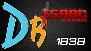 Delarious - The Binding of Isaac: REPENTANCE - Episode 1838