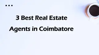3 Best Real estate agents in Coimbatore, Tamil Nadu 2025 | Real estate brokers