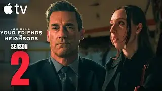 Your Friends And Neighbors Season 2 Trailer | Release Date (2026) | Everything We Know!!