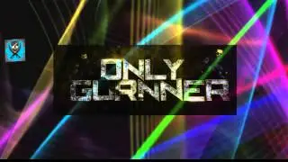Only Gurnner