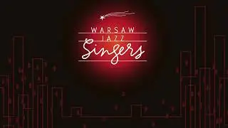 Warsaw Jazz Singers - Wsród Nocnej Ciszy